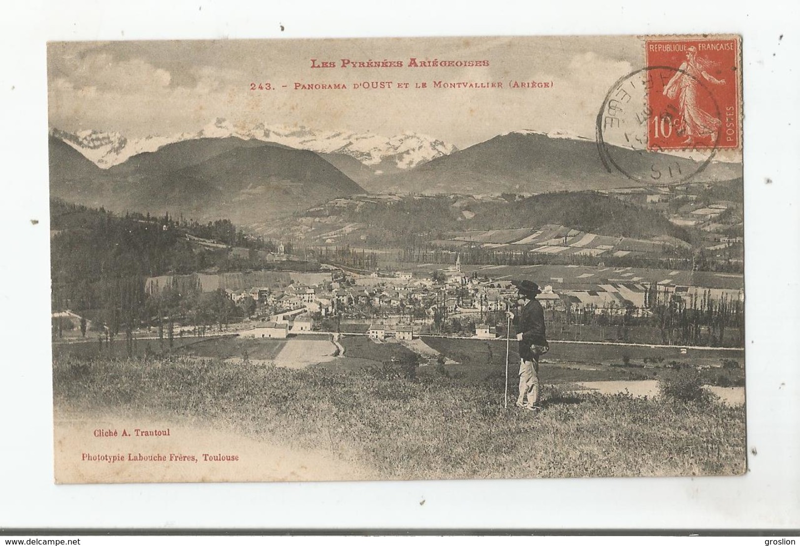 PANORAMA D'OUST ET LE MONTVALLIER (ARIEGE) 243 LES PYRENEES ARIEGEOISES  (HOMME ET BATON DANS UN PRE) 1907 - Oust