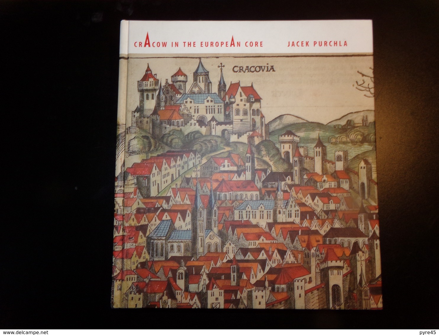 Cracow In The European Core Par Purchla, 2000, 347 Pages - Europe
