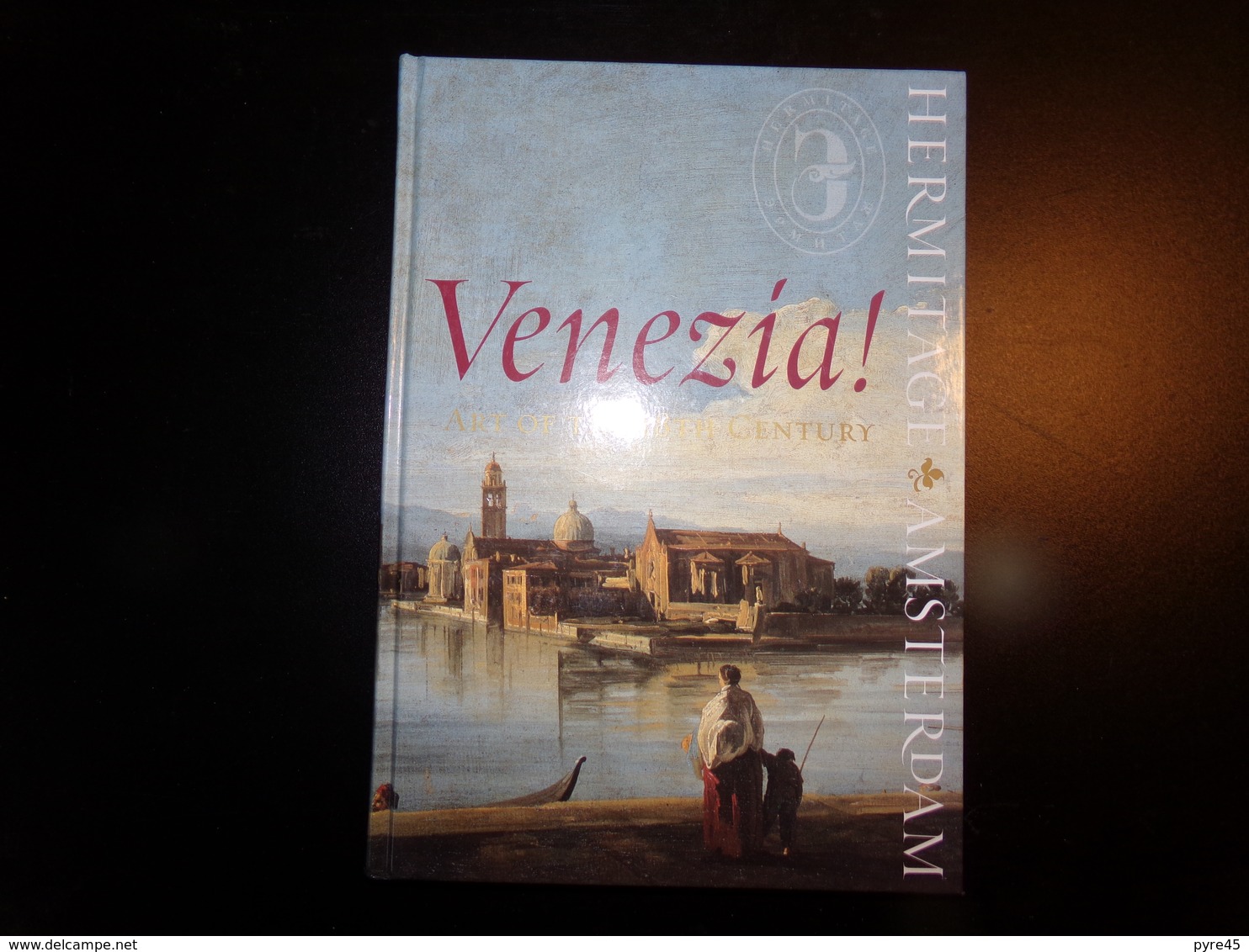 Venezia Art Of The 18 Th Century, 2005, 127 Pages - Histoire De L'Art Et Critique