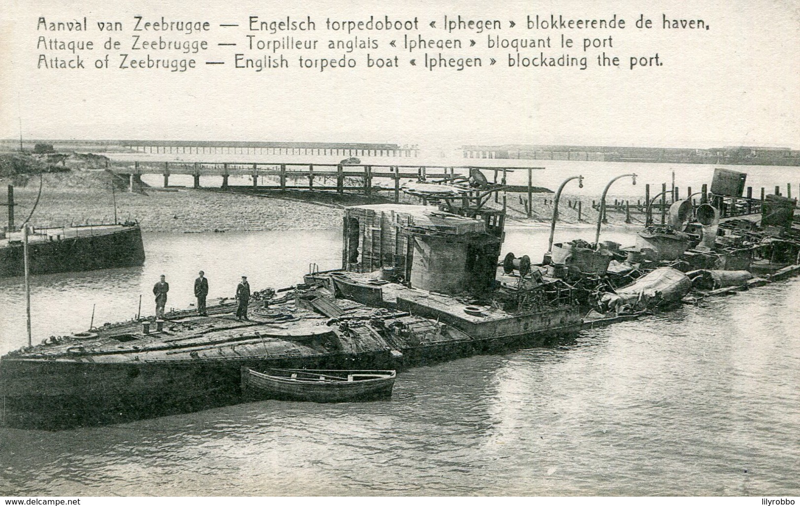BELGIUM -  Zeebrugge - World War I - English Torpedo Boat Iphegen Blocking The Port (HMS IPHIGHENIA) - Guerre 1914-18