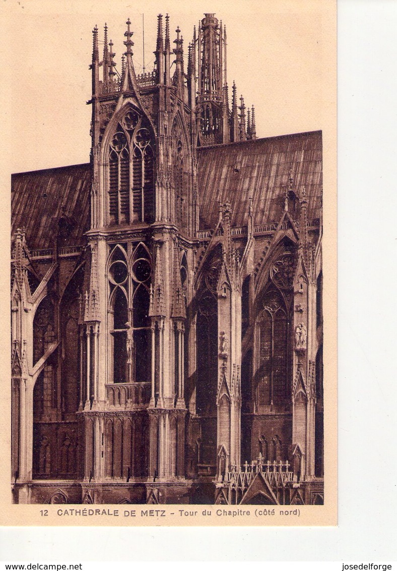 CPA - 57 - 31 - METZ  - CATHEDRALE DE METZ - TOUR DU CHAPITRE - COTE NORD - N° 12 - - Metz