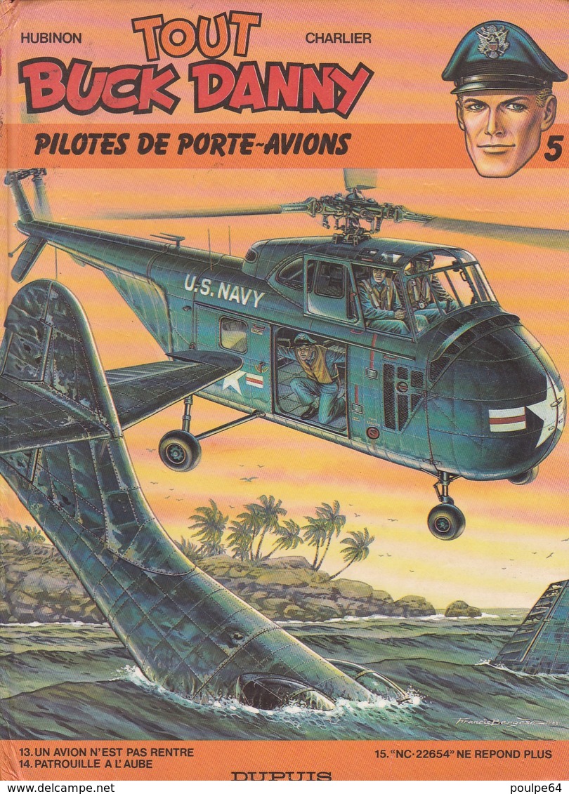 Tout Buck Danny : Pilotes De Porte-Avions - Buck Danny