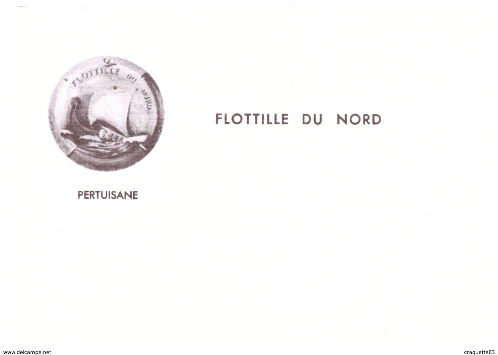 FLOTTILLE DU NORD  "PERTUISANE" - Dokumente