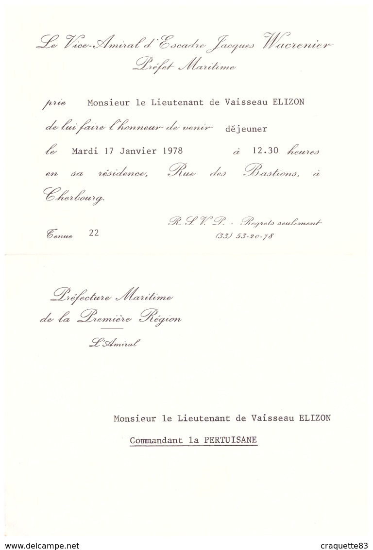 VICE-AMIRAL D'ESCADRE JACQUES WACRENIER PREFET MARITIME PRIE LE LIEUTENANT A DEJEUNER LE JANVIER 1978  A CHERBOURG - Documents