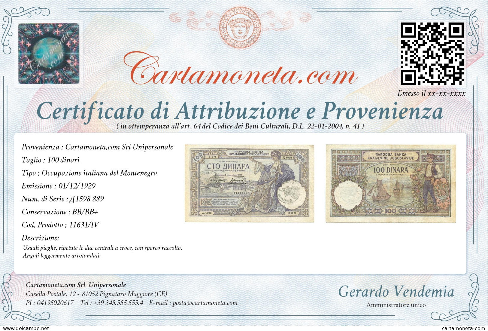 100 DINARI OCCUPAZIONE ITALIANA DEL MONTENEGRO "VERIFICATO" 01/12/1929 BB/BB+ - Autres & Non Classés
