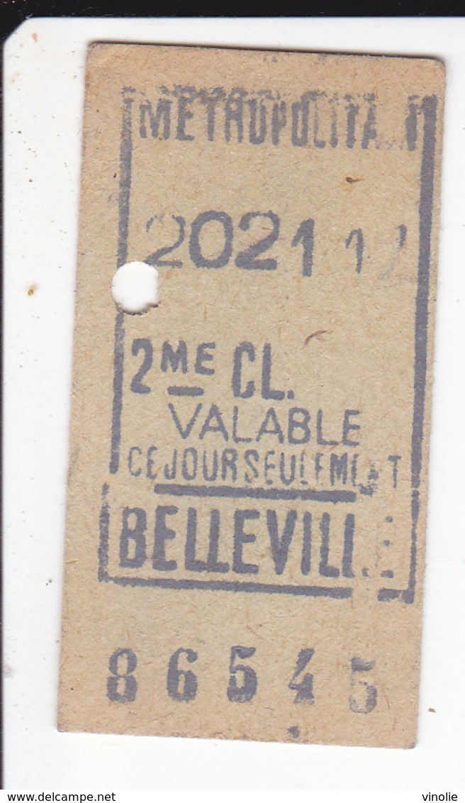 2020-3404 : TICKET DE METROPOLITAIN. BELLEVILLE 2° CLASSE.  VALABLE CE JOUR SEULEMENT - Europa