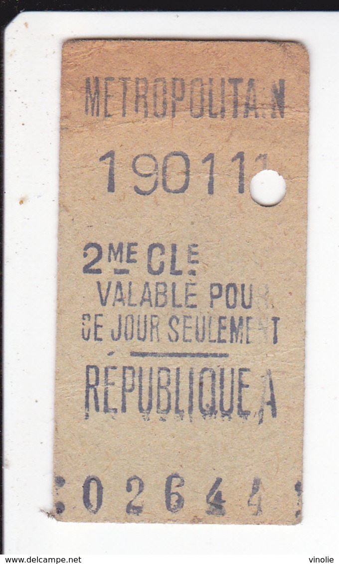 2020-3410 : TICKET DE METROPOLITAIN. REPUBLIQUE A. 2° CLASSE.  VALABLE CE JOUR SEULEMENT - Europe