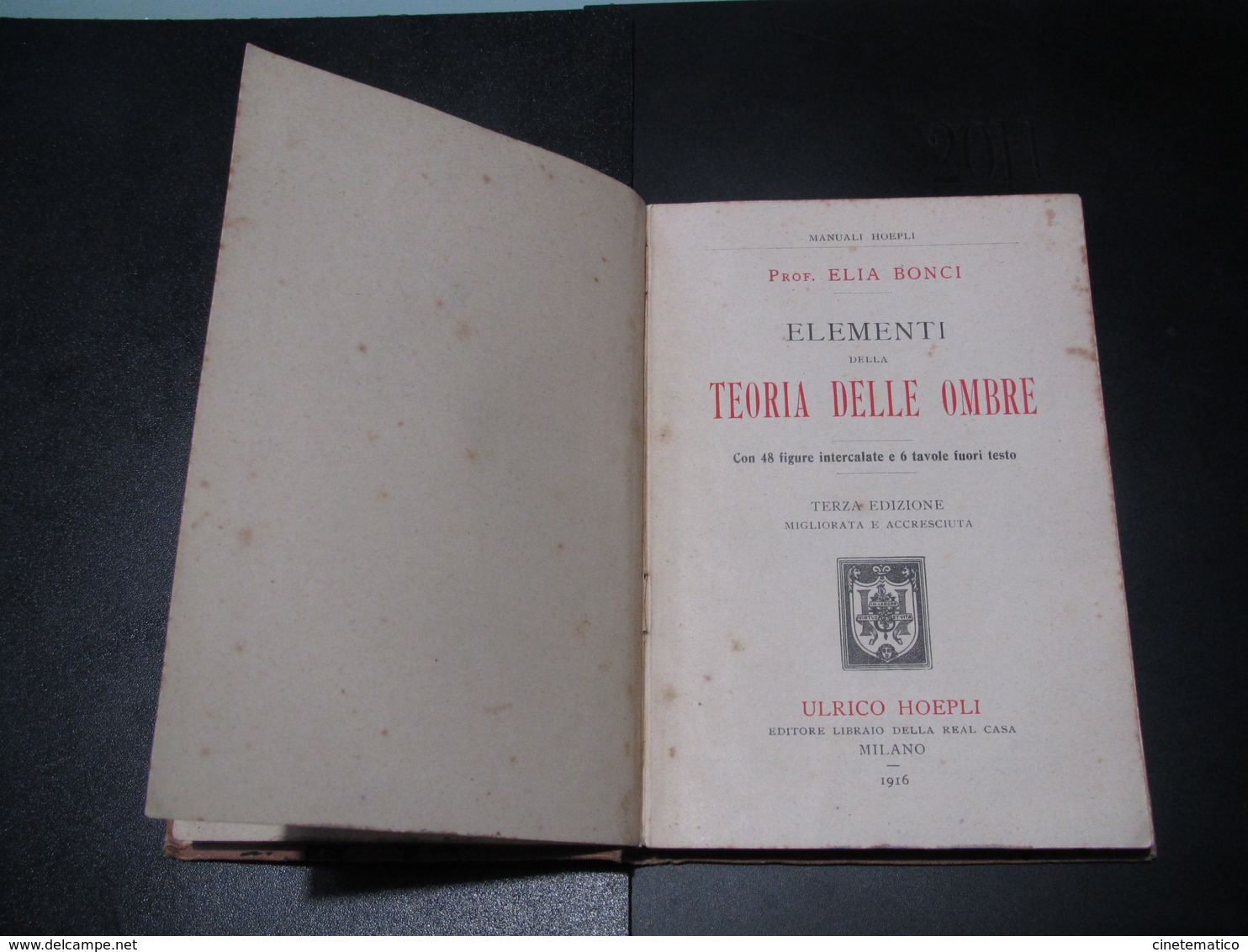 Manuale Hoepli: "ELEMENTI DI TEORIA DELLE OMBRE" Del Prof. Elia Bonci - Mathématiques Et Physique