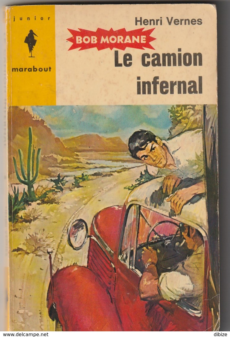 Roman. Henri Vernes. Bob Morane. Le Camion Infernal. N° 290. Edition Marabout. Année 1964. - Auteurs Belges