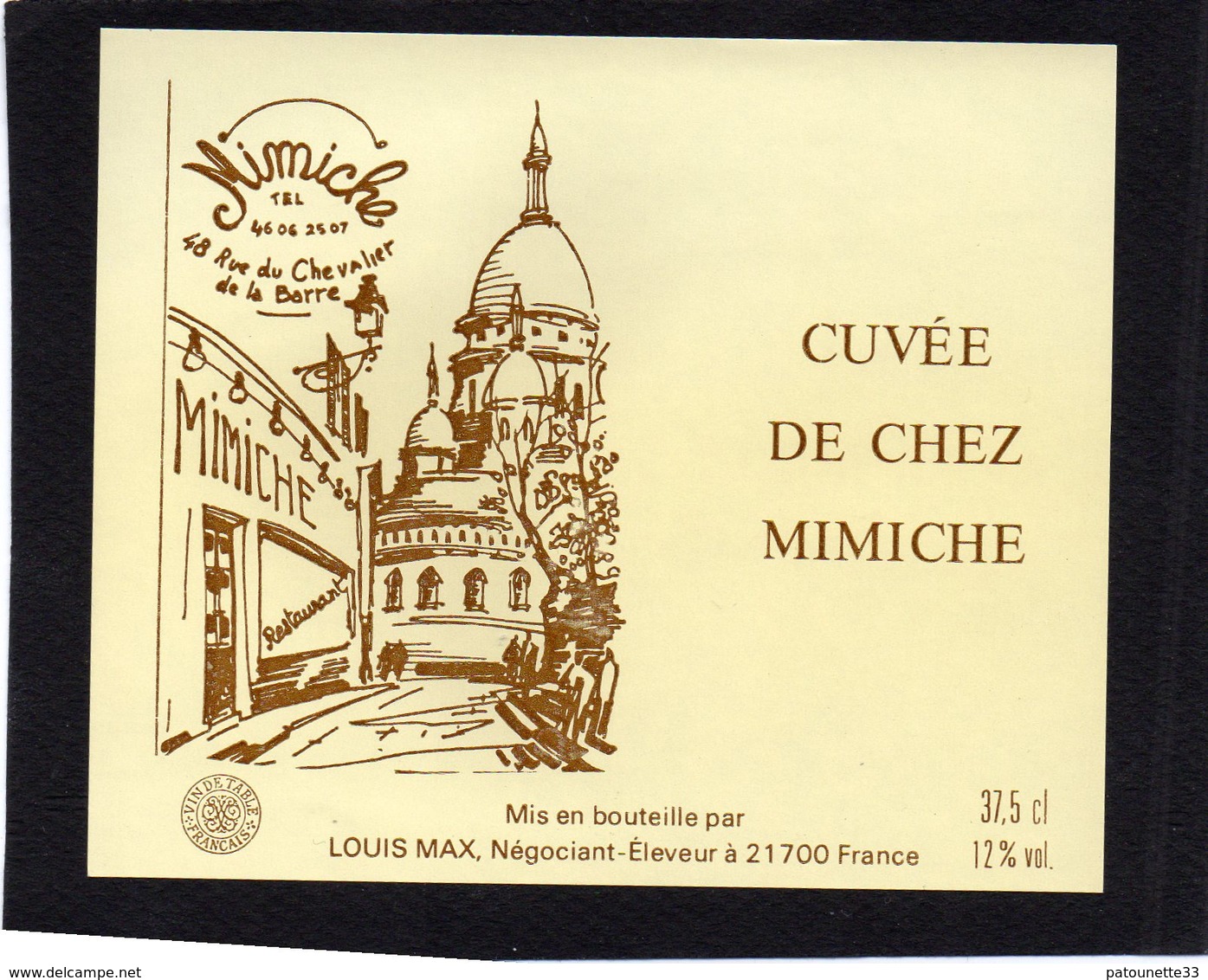 ETIQUETTE VIN CUVEE DE CHEZ MIMICHE 48 RUE DU CHEVALIER DE LA BARRE PARIS MONTMARTRE - Altri & Non Classificati