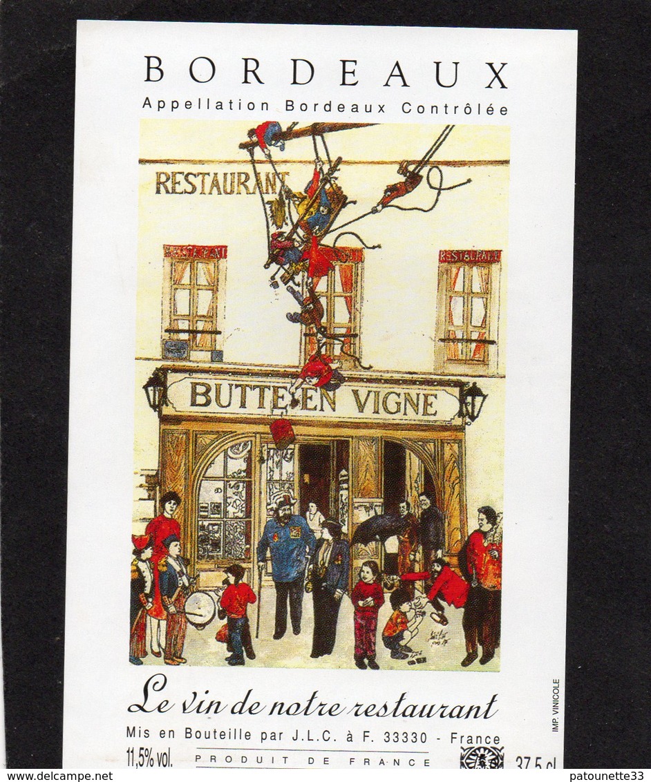 BORDEAUX ETIQUETTE VIN CUVEE RESERVEE AU RESTAURANT LA BUTTE EN VIGNE MR LE MAIRE ET LE TAMBOUR DE  PARIS MONTMARTRE - Autres & Non Classés