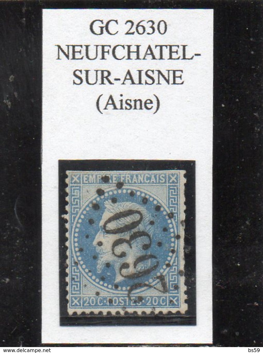 Aisne - N°29B (défx) Obl GC 2630 Neufchâtel-sur-Aisne - 1863-1870 Napoleone III Con Gli Allori