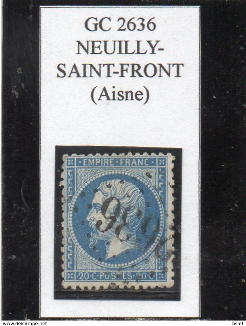 Aisne - N°22 Obl GC 2636 Neuilly-St-Front - 1862 Napoléon III