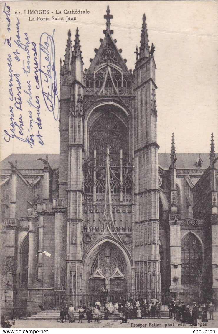 87. LIMOGES ( ENVOYÉ DE). CPA.. LA CATHEDRALE..LA PORTE SAINT JEAN. SUPPORT TEXTE MILITARIA DU 31 JUILLET 1917 - War 1914-18