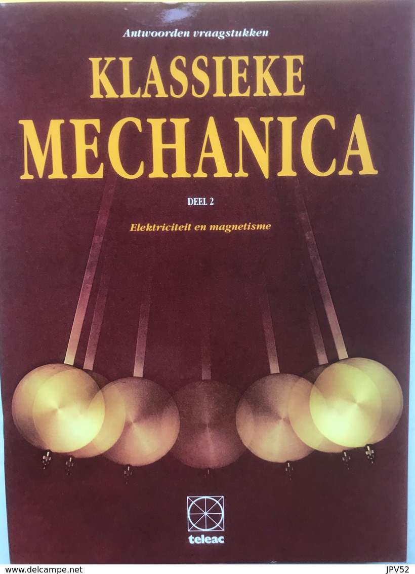 (104) Klassieke Mechanica - 1986 - Deel 2 + Antwoorden - 405p.& 67p. - Zo Goed Als Nieuw - H29x21cm - Scolastici