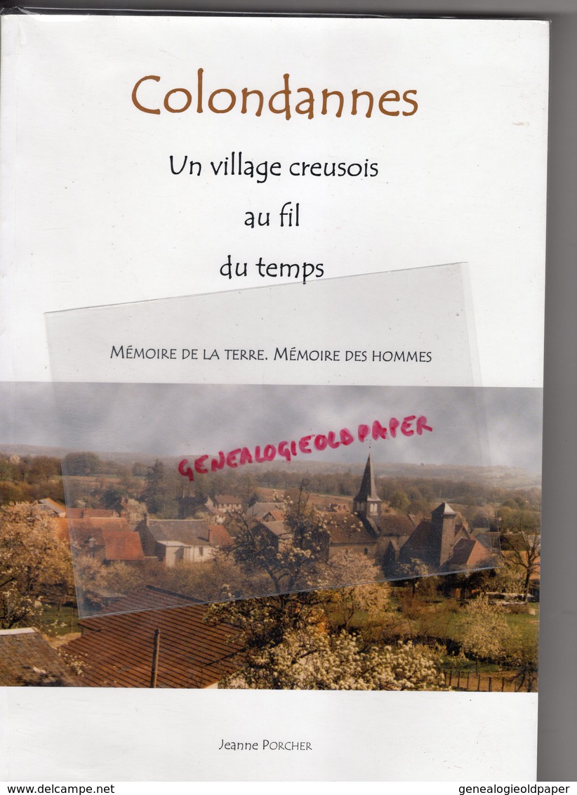 23- COLONDANNES UN VILLAGE CREUSOIS AU FIL DU TEMPS-MEMOIRE DE TERRE -JEANNE PORCHER -2002 - Limousin