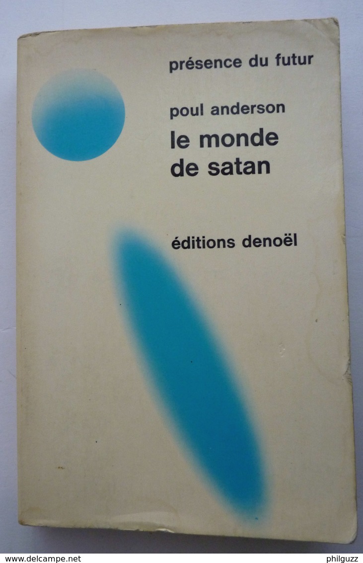 LIVRE SF DENOEL PRESENCE DU FUTUR POUL ANDERSON LE MONDE DE SATAN EO DEC 1970 - Présence Du Futur