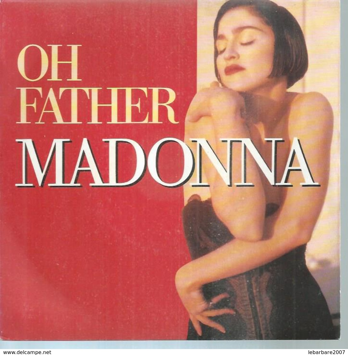 45 Tours SP - MADONNA  - SIRE 922723  " OH FATHER " + 1 - Autres - Musique Anglaise