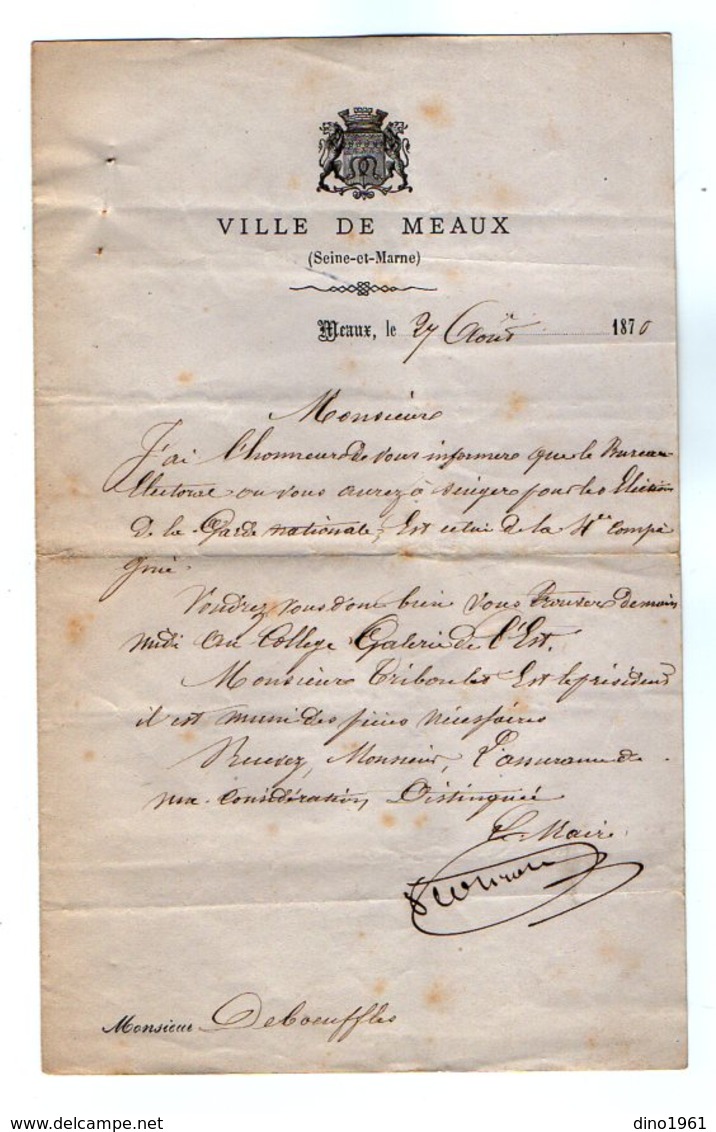 VP16.953 - MILITARIA - Guerre 1870 / 71 - Ville De MEAUX 1870 - Lettre De Mr Le Maire Relative à La Garde Nationale - Documents