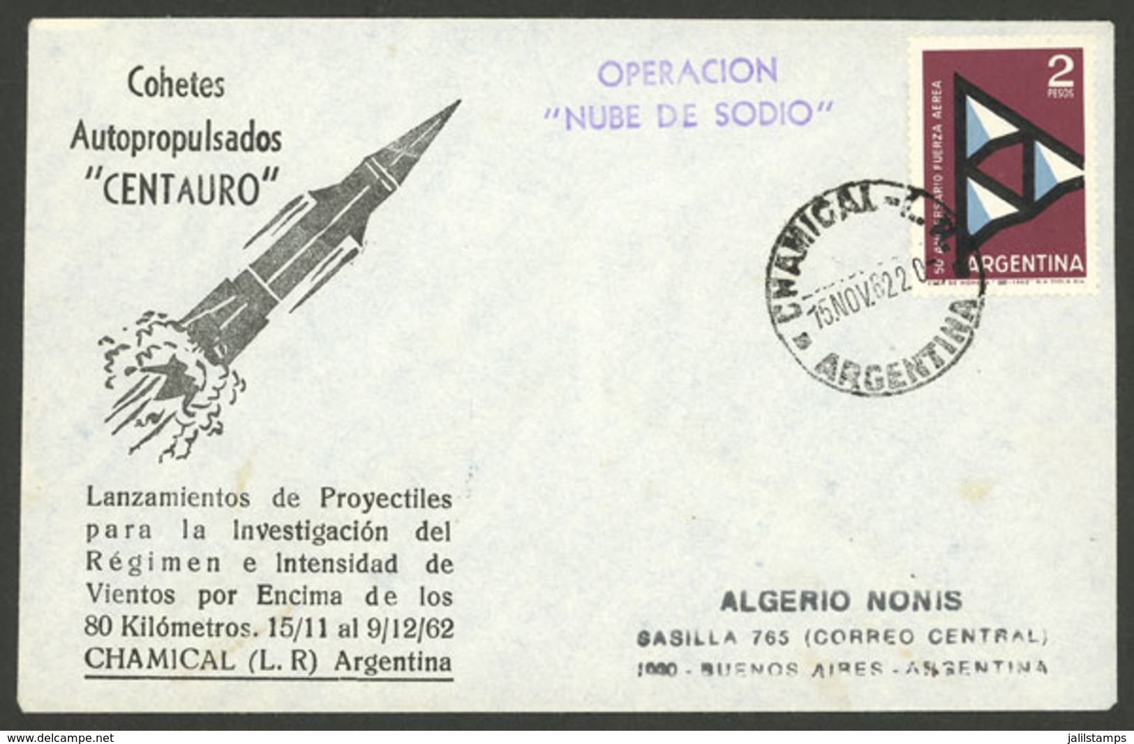 ARGENTINA: 15/NO/1962 "Operation Nube De Sodio", Cover Commemorating The Launch Of Rocket Centauro In Chamical (La Rioja - Préphilatélie