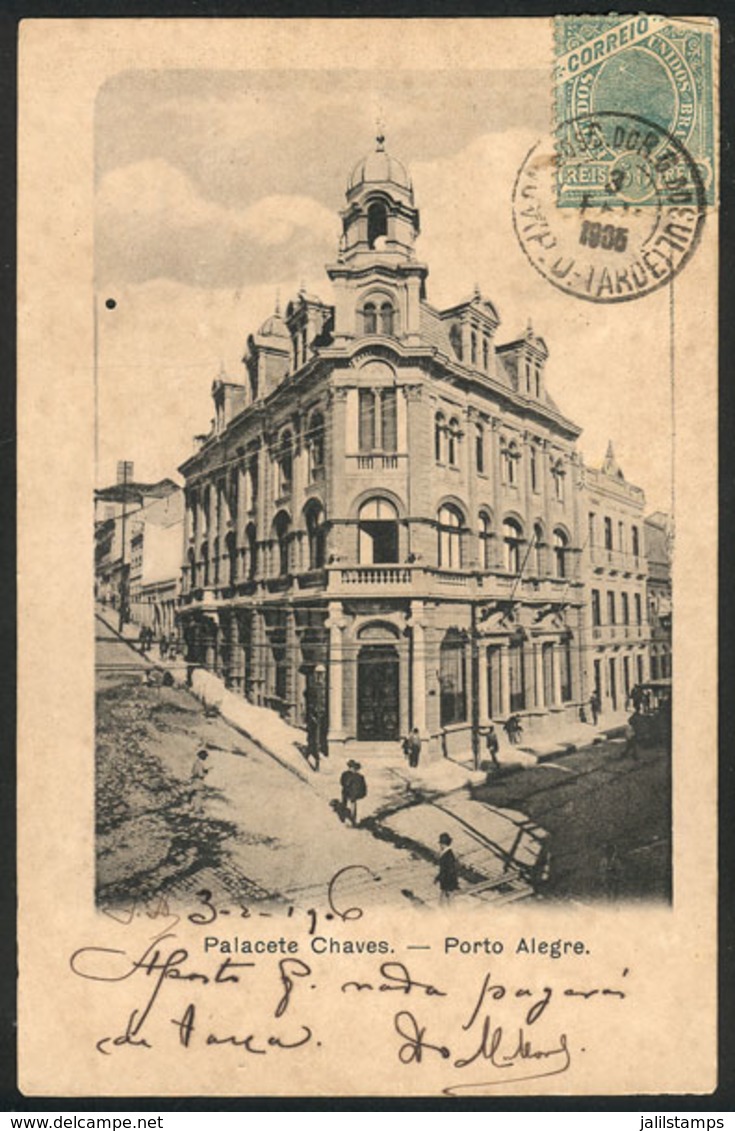 BRAZIL: PORTO ALEGRE: Palacete Chaves, Ed. Casa Postal, Used In FE/1905, With Minor Defects - Autres & Non Classés