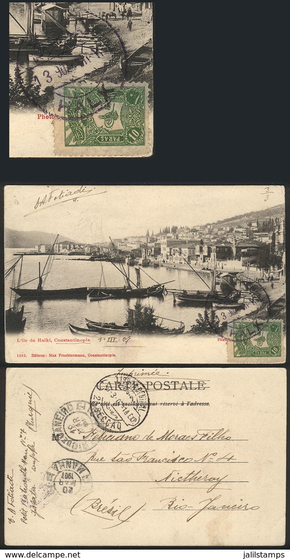 TURKEY: Postcard Franked With 10pa. And Sent From Halky To Brazil On 1/MAR/1907, Fine Quality, Very Nice, Rare Destinati - Sonstige & Ohne Zuordnung