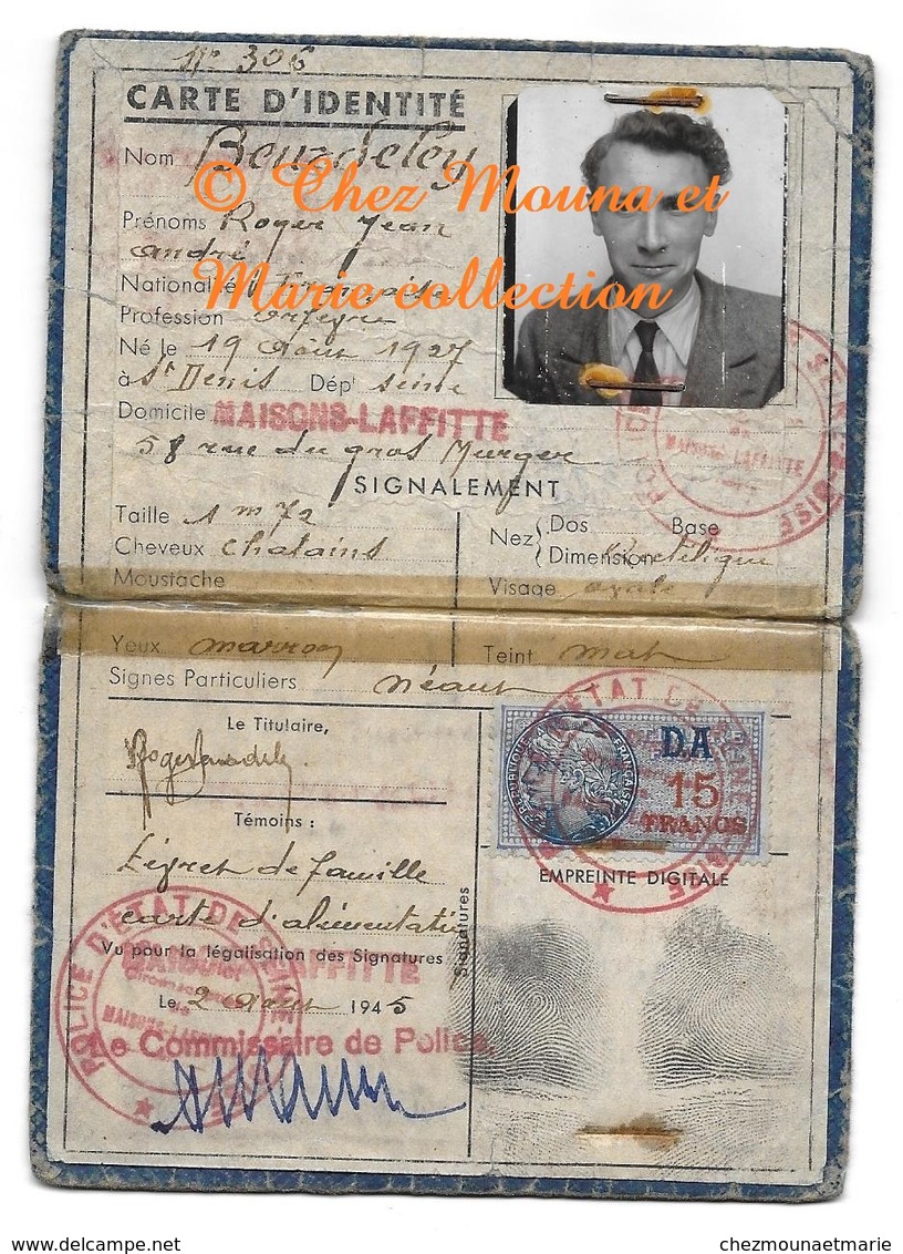 BEURDELEY ROGER ORFEVRE NE A ST DENIS HABITE MAISONS LAFFITE CARTE D IDENTITE 1945 FISCAL DA 15 FRANCS - Documents Historiques