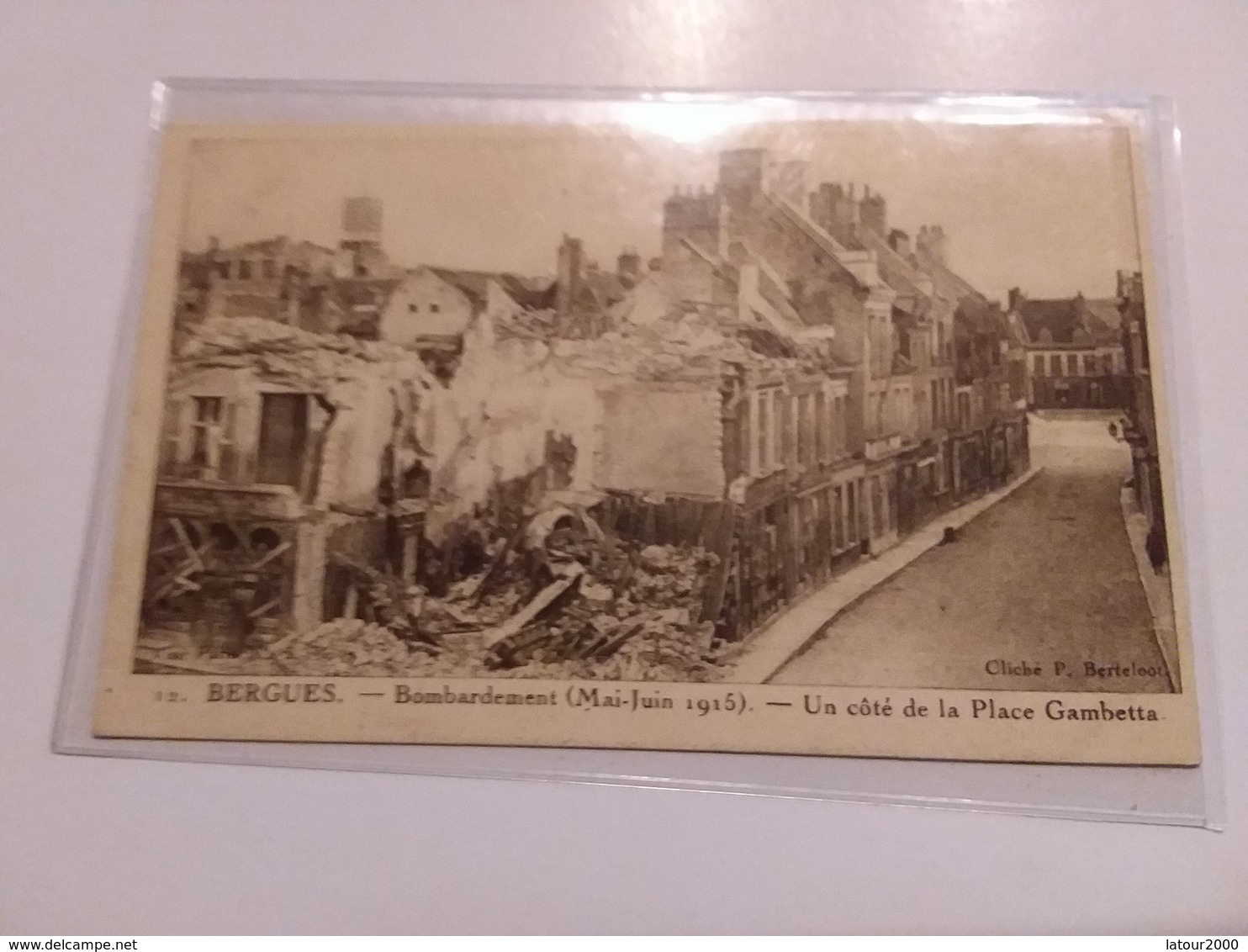 BERGUES BOMBARDEMENT  Mai Juin 1915 UN COTE DE LA PLACE GAMBETTA - Bergues