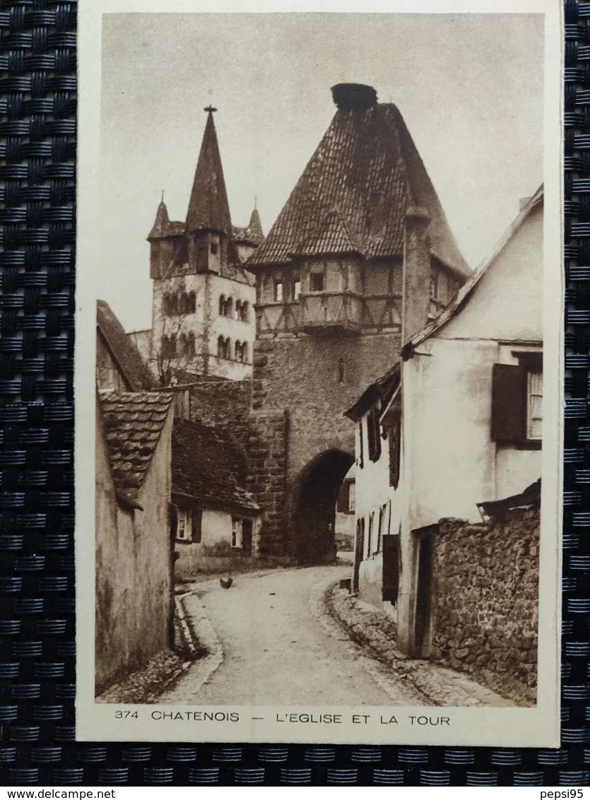 67 Bas Rhin - CHATENOIS L'Eglise Et La Tour (Collection L'Alsace, Braun & Cie, N° 374) - Chatenois
