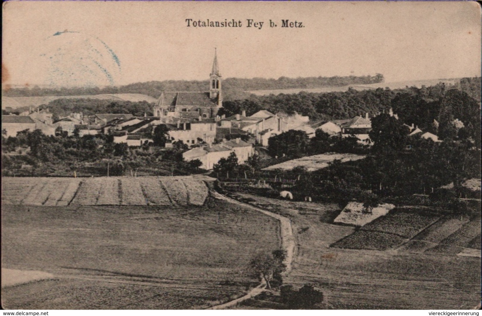 ! [57] Alte Ansichtskarte Fey Bei Metz, Frankreich, Militär, Militaria, Feldpostkarte, 1915 Etappenkommandantur - Other & Unclassified