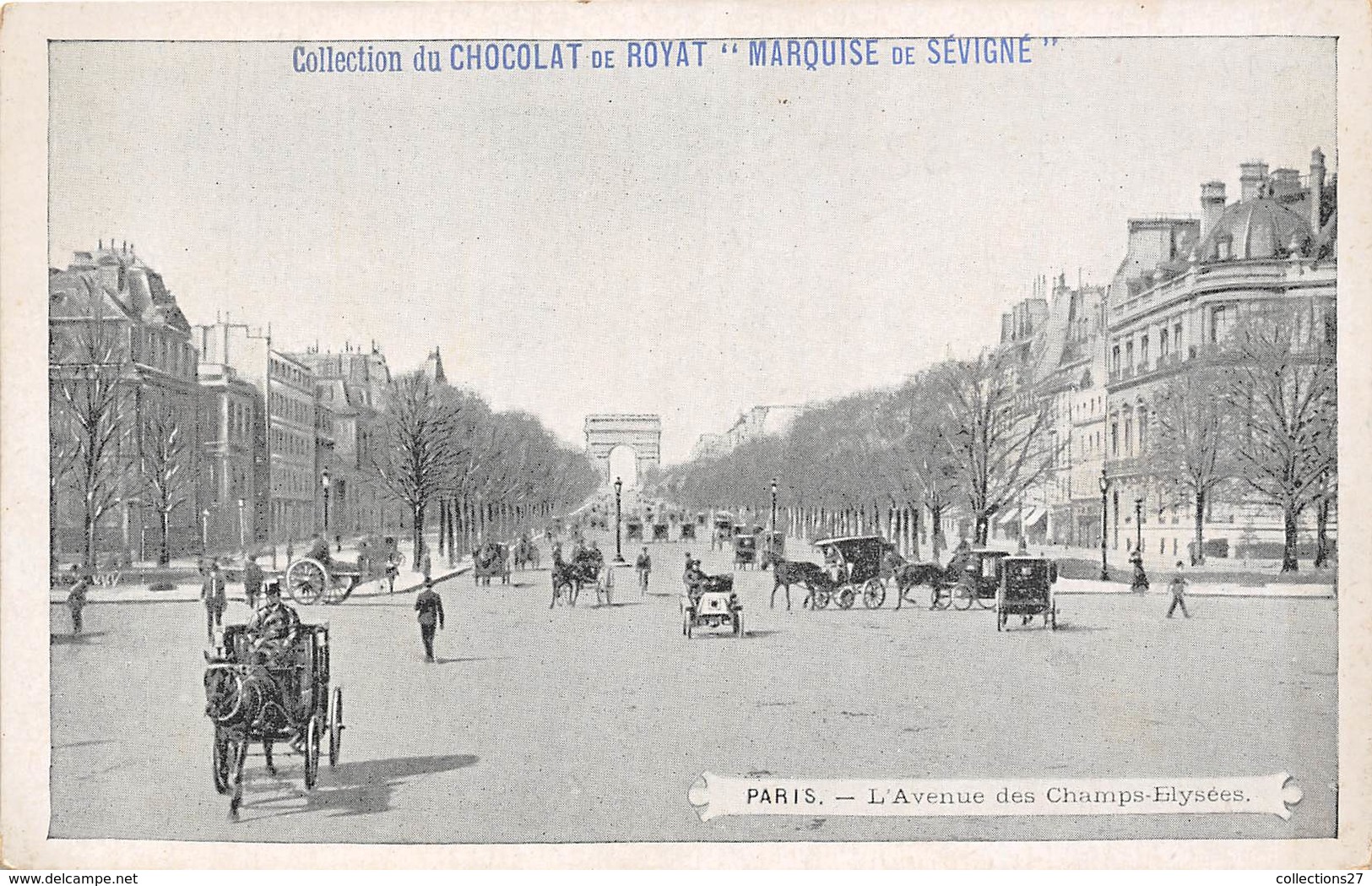 75008-PARIS- L'AVENUE DE CHAMPS-ELYSEES- COLLECTION DU CHOCOLAT DE ROYAT " MARQUISE DE SEVIGNE " - Arc De Triomphe