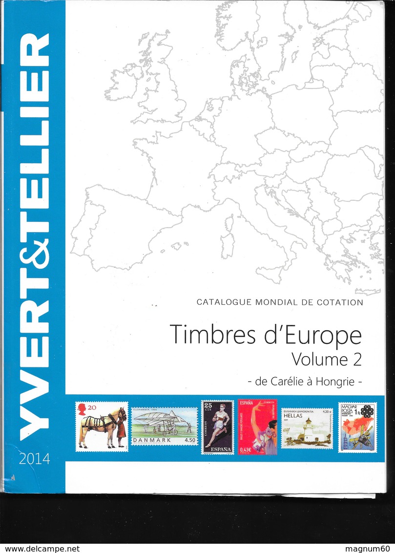 Catalogue De Cotation Des Timbres D'Europe 2014 Volume 2 - Sonstige & Ohne Zuordnung