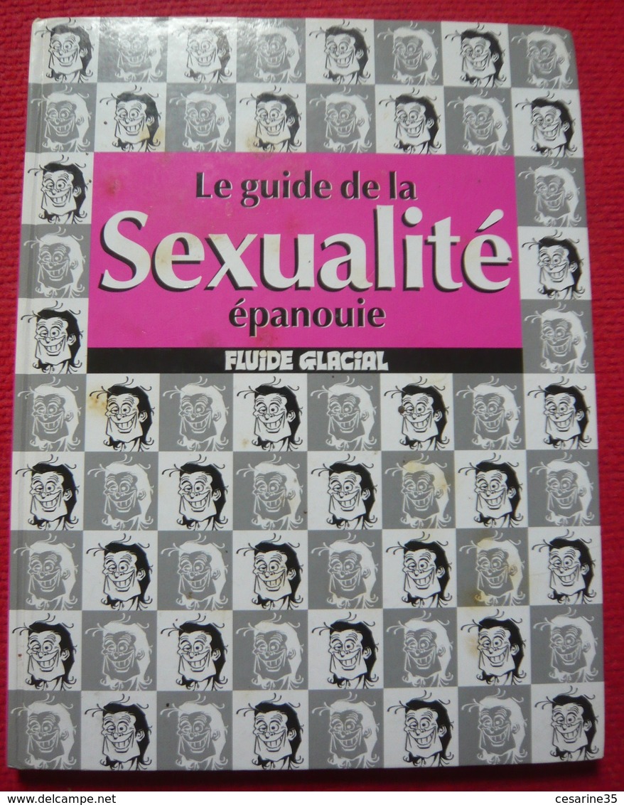 Le Guide De La Sexualité épanouie - Gotlib