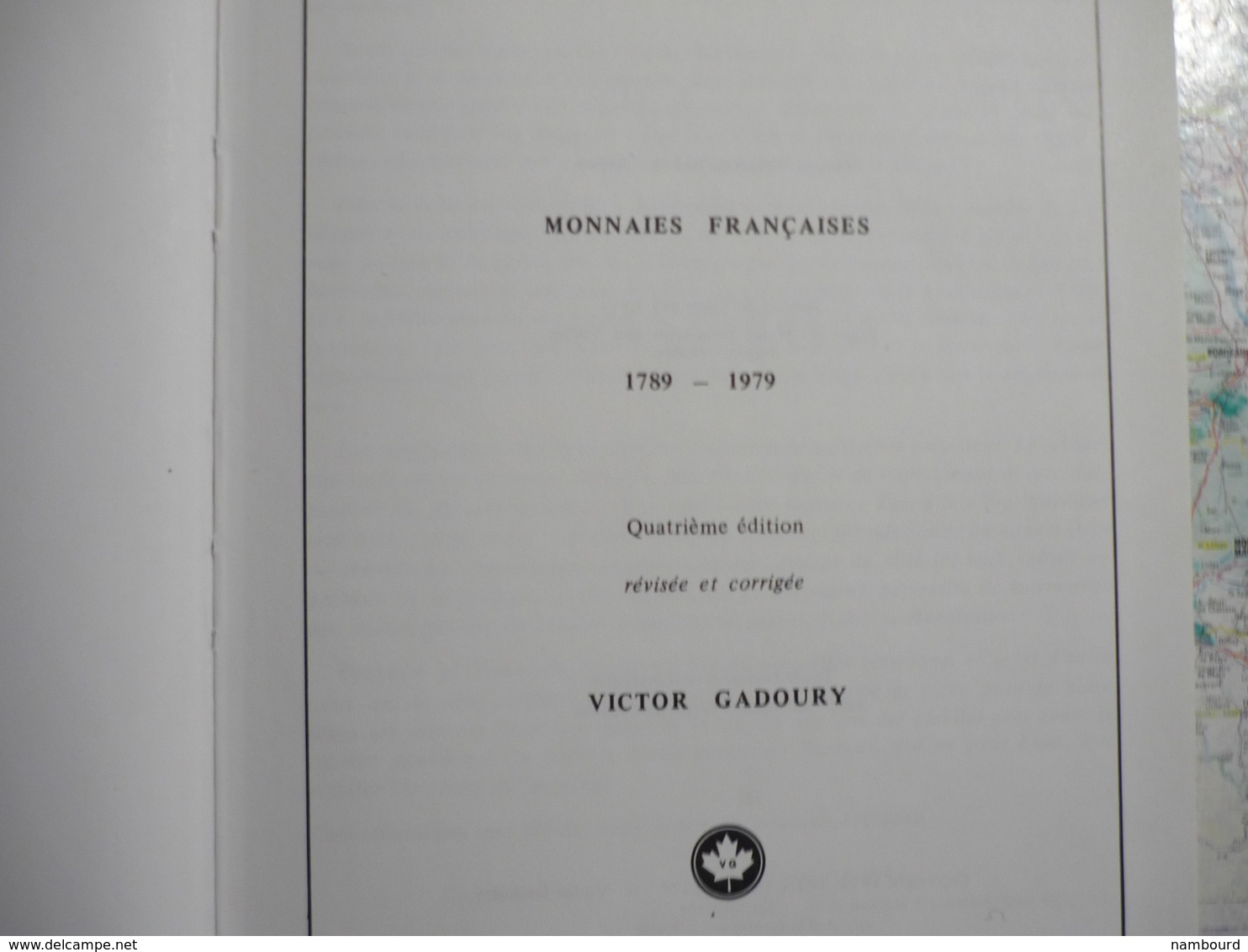 Catalogue Monnaies Françaises 1789-1979 Victor Gadoury 4-e édition - Matériel