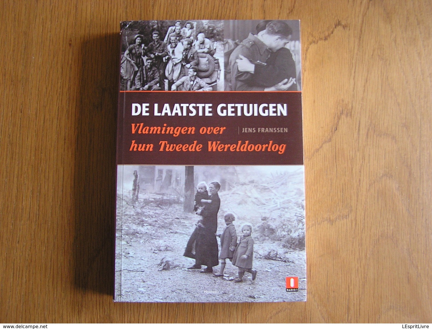 DE LAATSTE GETUIGEN Vlamingen Over Hun Twweede Wereldoorlog Oorlog J Franssen Guerre 40 45 België Belgique Flandre - Weltkrieg 1939-45