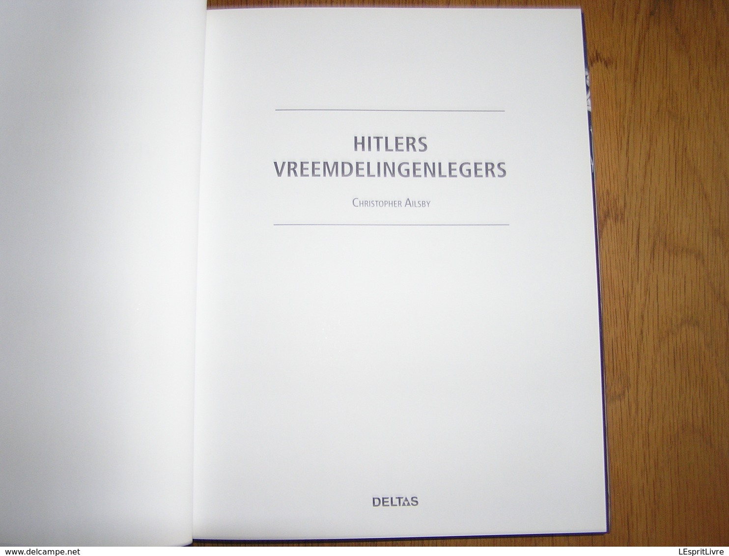 HITLERS VREEMDELINGEN-LEGERS Guerre 40 45 Nazi Oorlog Hitler Waffen SS Légion Ordre Nouveau Nieuwe Orde - War 1939-45