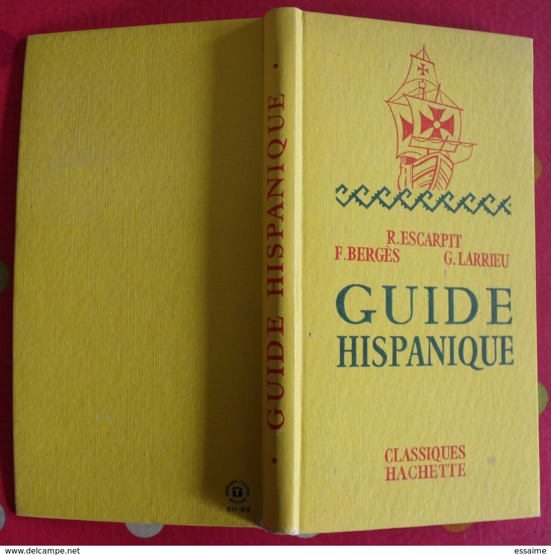 Lot De 11 Livres Scolaires Ou Pédagogiques En Espagnol. Espana. Espagne. Entre 1897 Et 1968 - Autres & Non Classés