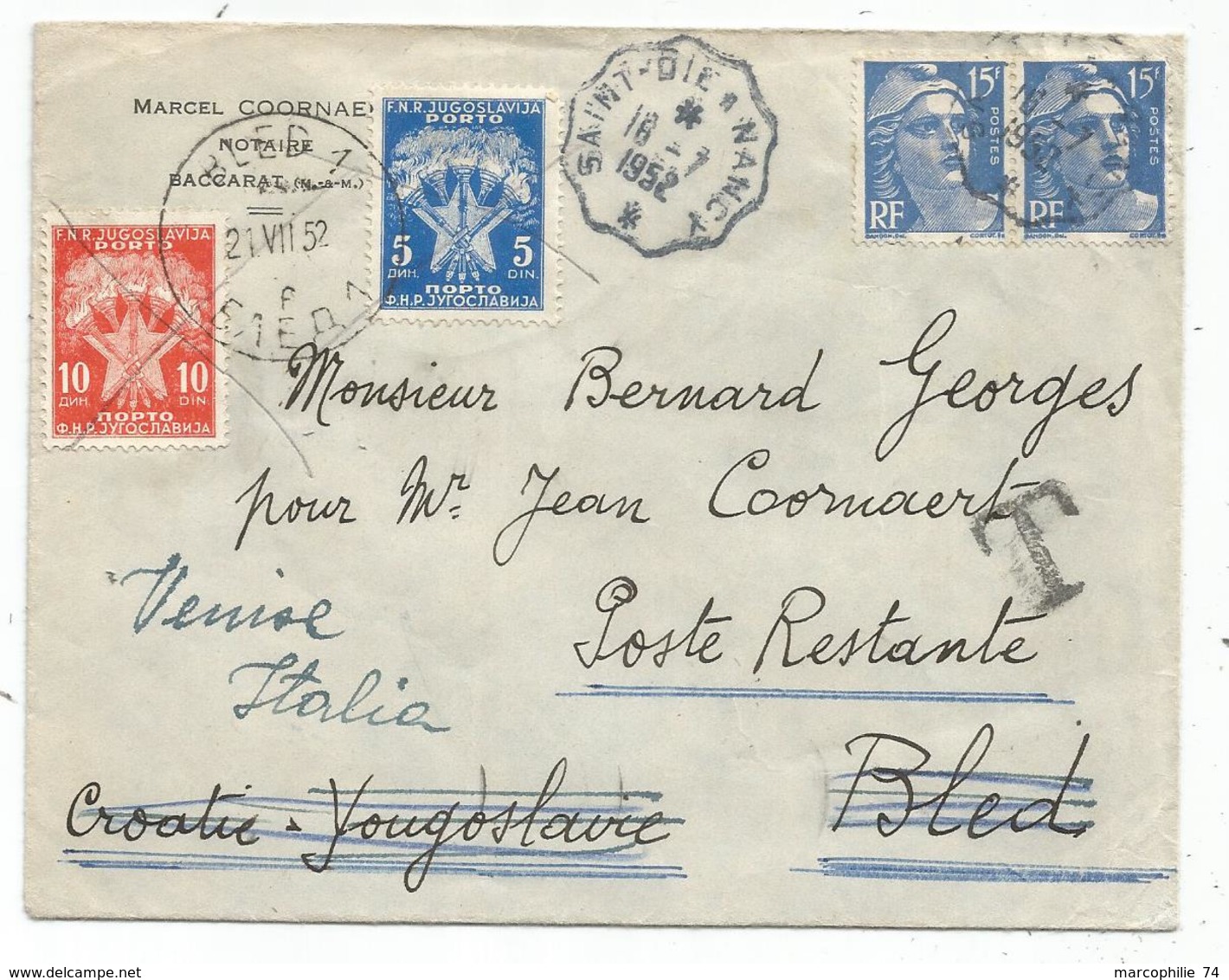 GANDON 15FR BLEU X2 LETTRE CONVOYEUR SAINT DIE A NANCY 16.7.1952 POUR CROATIE YOUGOSLAVIE TAXE POSTE RESTANTE ITALIE - 1945-54 Marianne (Gandon)