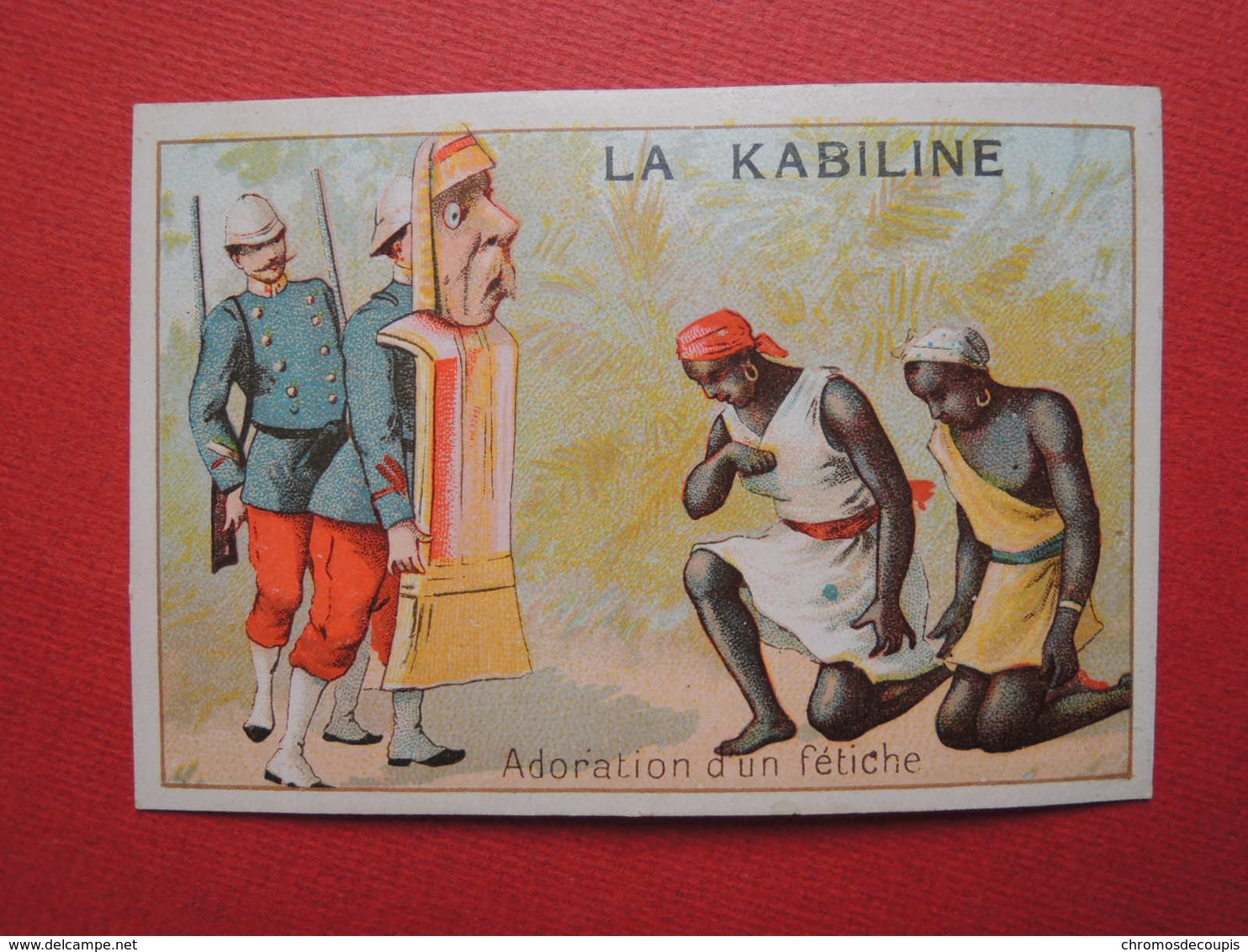 CHROMO  La Kabiline.  Colonialisme.  Adoration D'un  Fétiche. - Autres & Non Classés