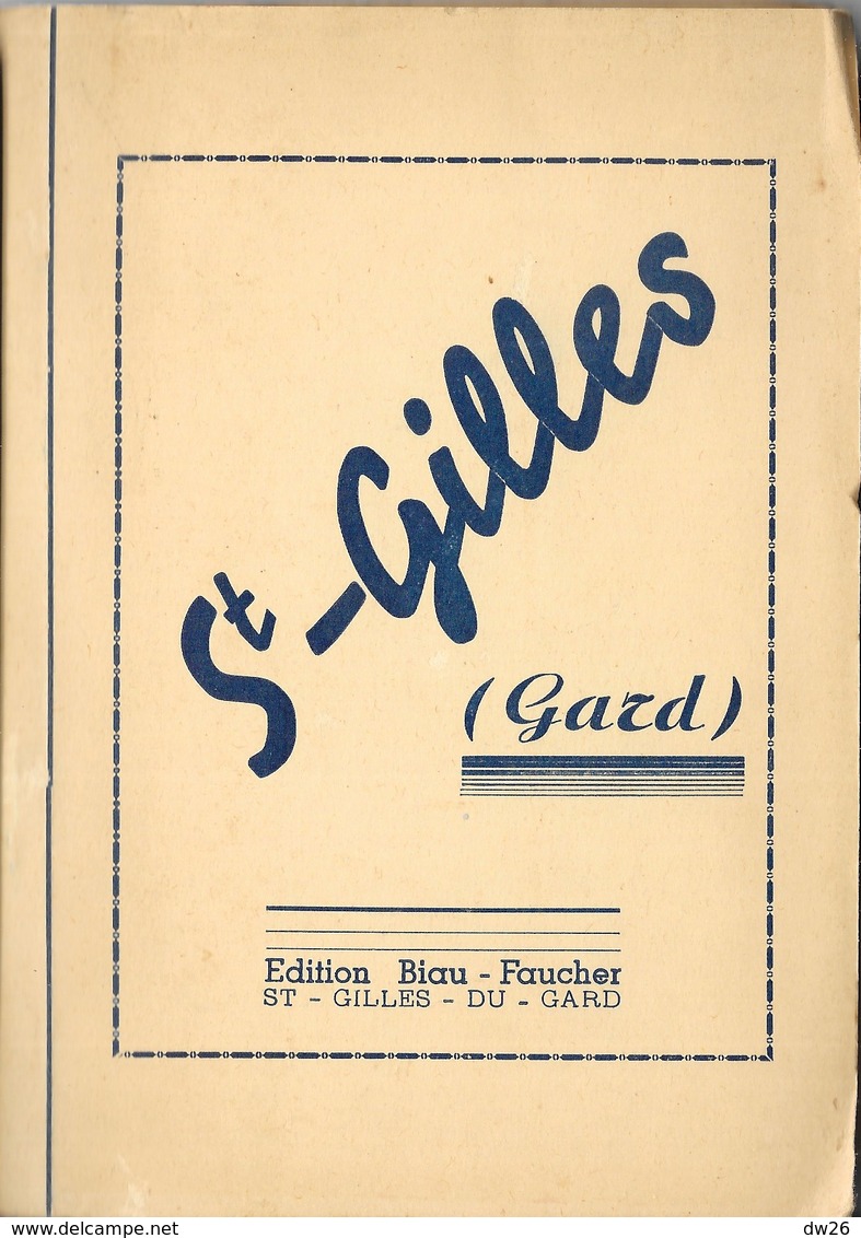 Carnet De 10 Cartes Dentelées - St Saint-Gilles (Gard) - Edition Biau-Faucher: Basilique, Eglise, Maison Romane - Saint-Gilles