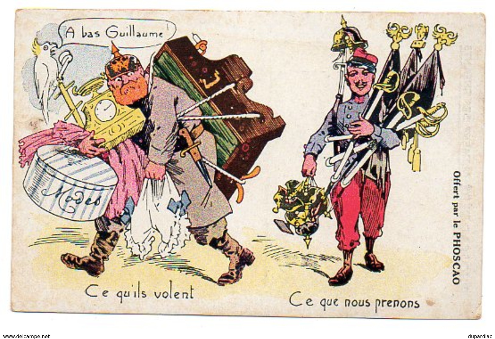 Guerre 1914-18 / Carte Satirique : Ce Qu'ils Volent / Ce Que Nous Prenons. Le Perroquet Dit "A Bas Guillaume". - Patriotiques