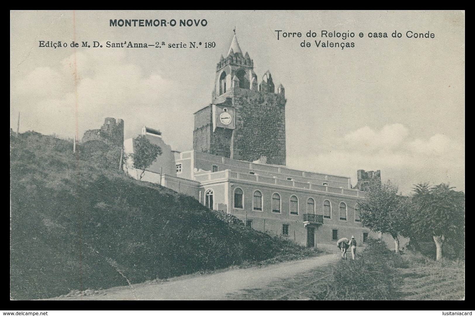 MONTEMOR-O-NOVO -Torre Do Relógio E Casa Do Conde De Valenças.(Ed. M. D. Sant'Anna-2ª Serie Nº 180) Carte Postale - Evora