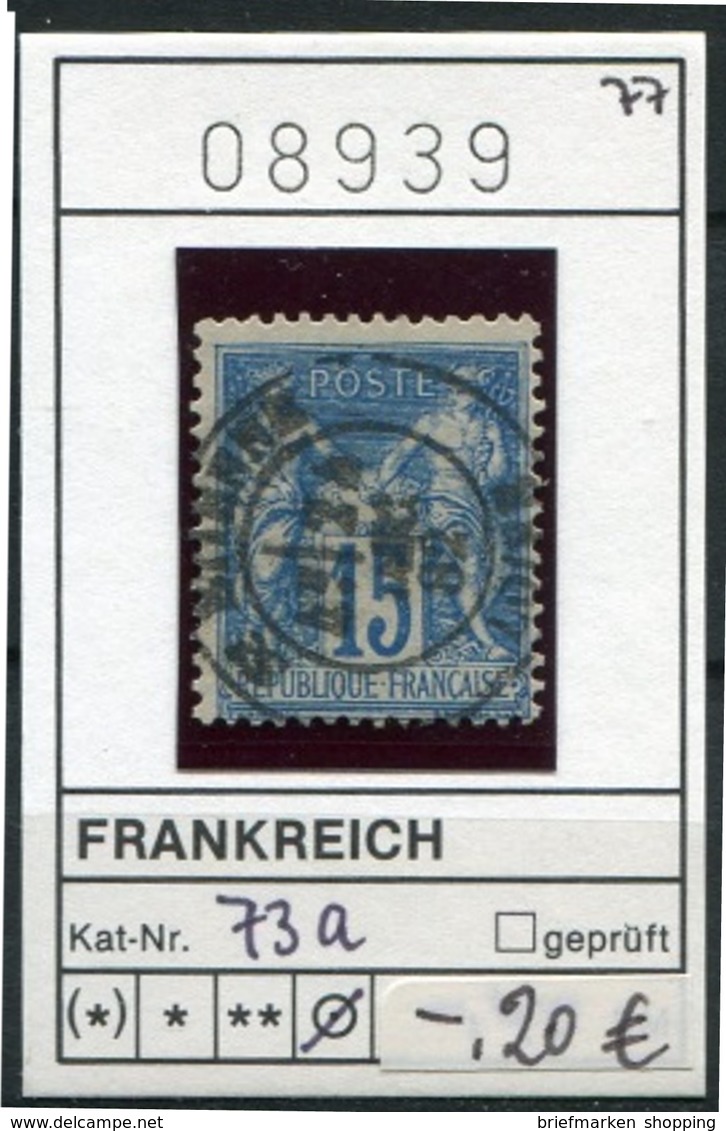 Frankreich - France - Francia -  Michel 73a - Oo Oblit. Used Gebruikt - 1876-1878 Sage (Tipo I)