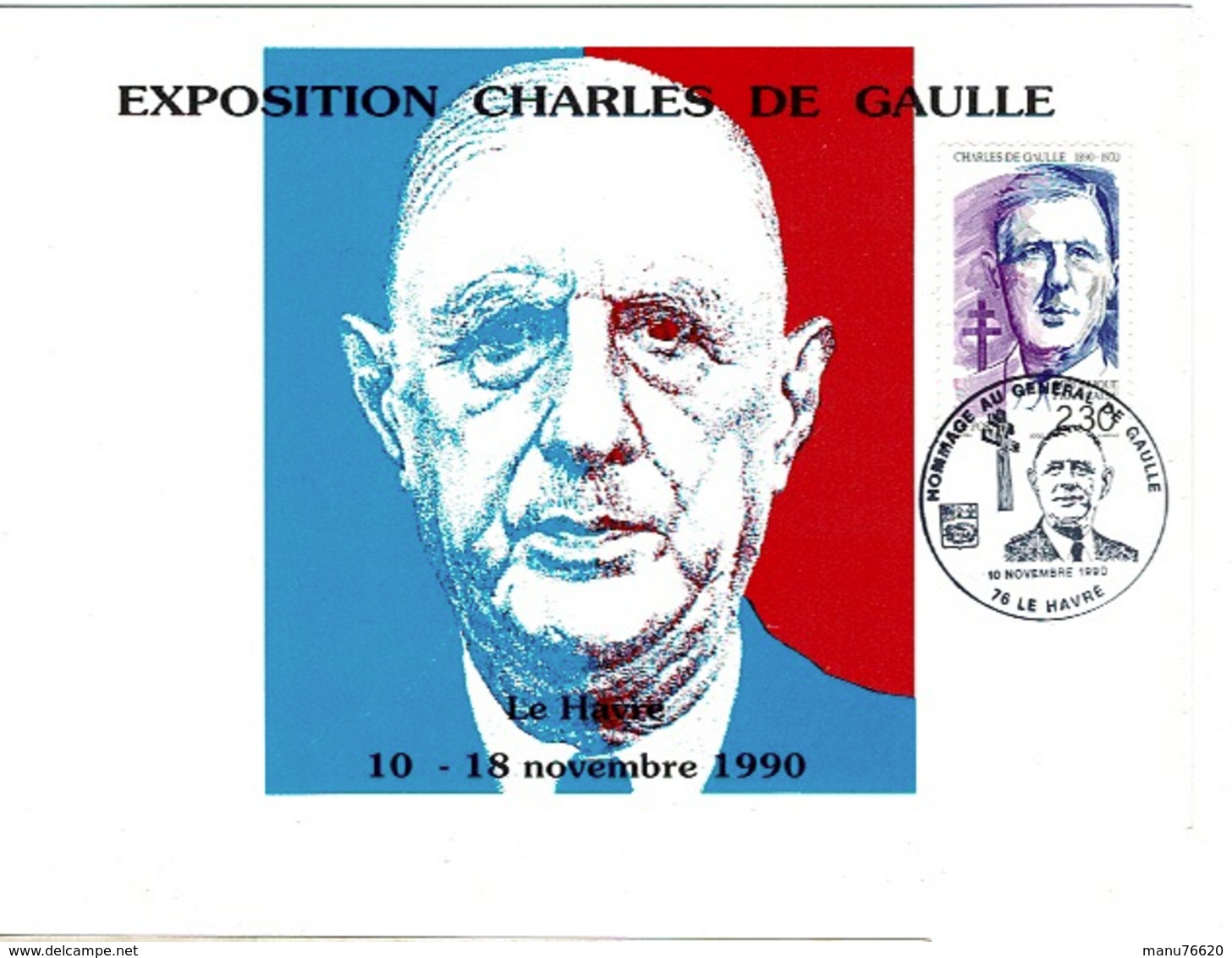 CHARLES DE GAULLE- Exposition LE HAVRE 10-18 Novembre 1990 Timbre(général) Et Tampon - Documentos Históricos