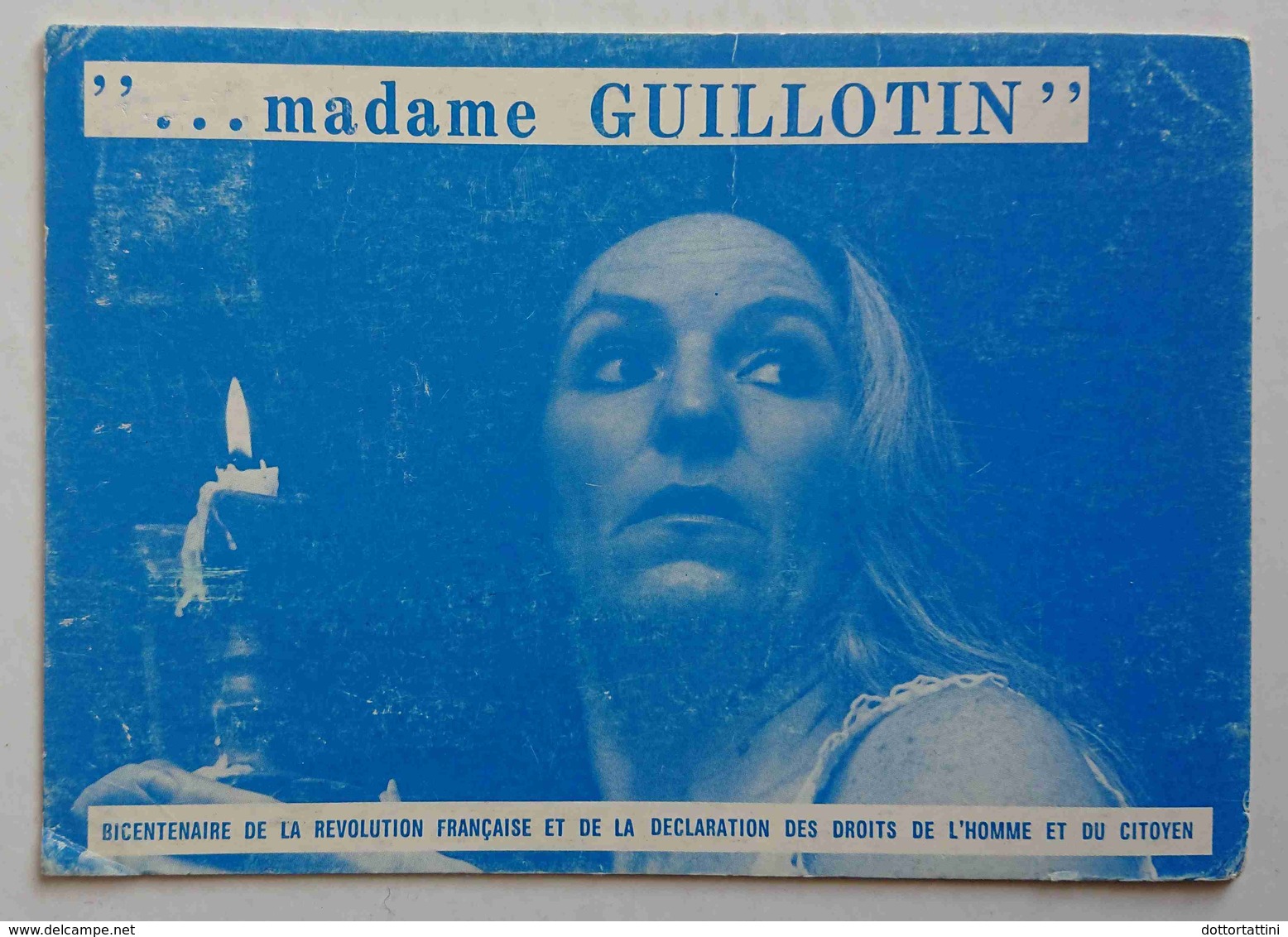 FESTIVAL D'AVIGNON 1988 - Pierrette DUPOYET Dans "Madame Guillotin" / Bicentenaire De La Revolution Francaise  - Vg - Teatro