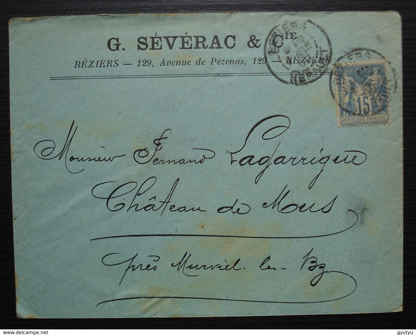 Béziers 1900 G. Sévérac & Cie 129, Avenue De Pézenas, Lettre Pour Le Château De Mus Près Murviel Les Béziers - 1877-1920: Semi Modern Period