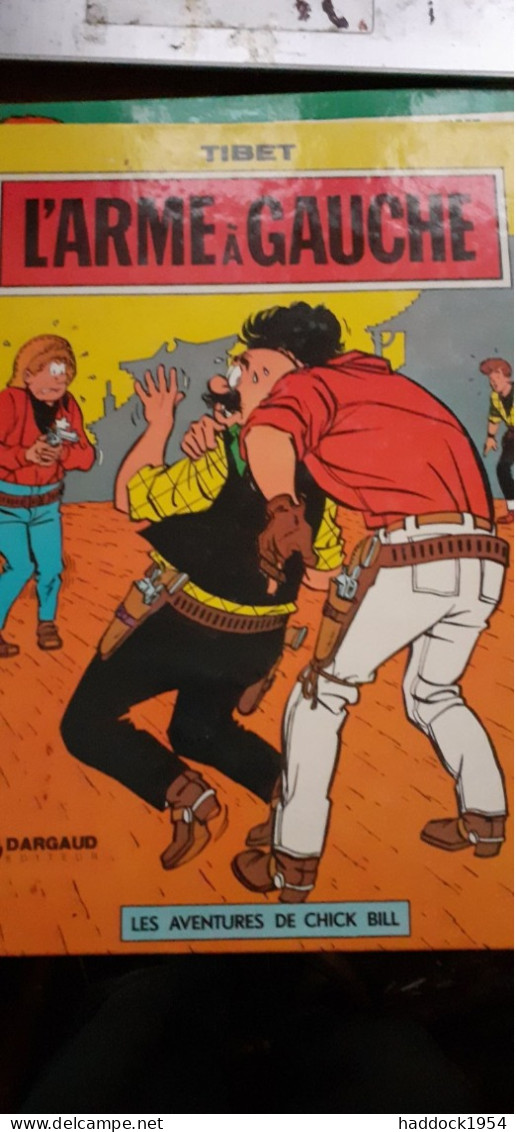 L'arme à Gauche TIBET Dargaud 1975 - Chick Bill