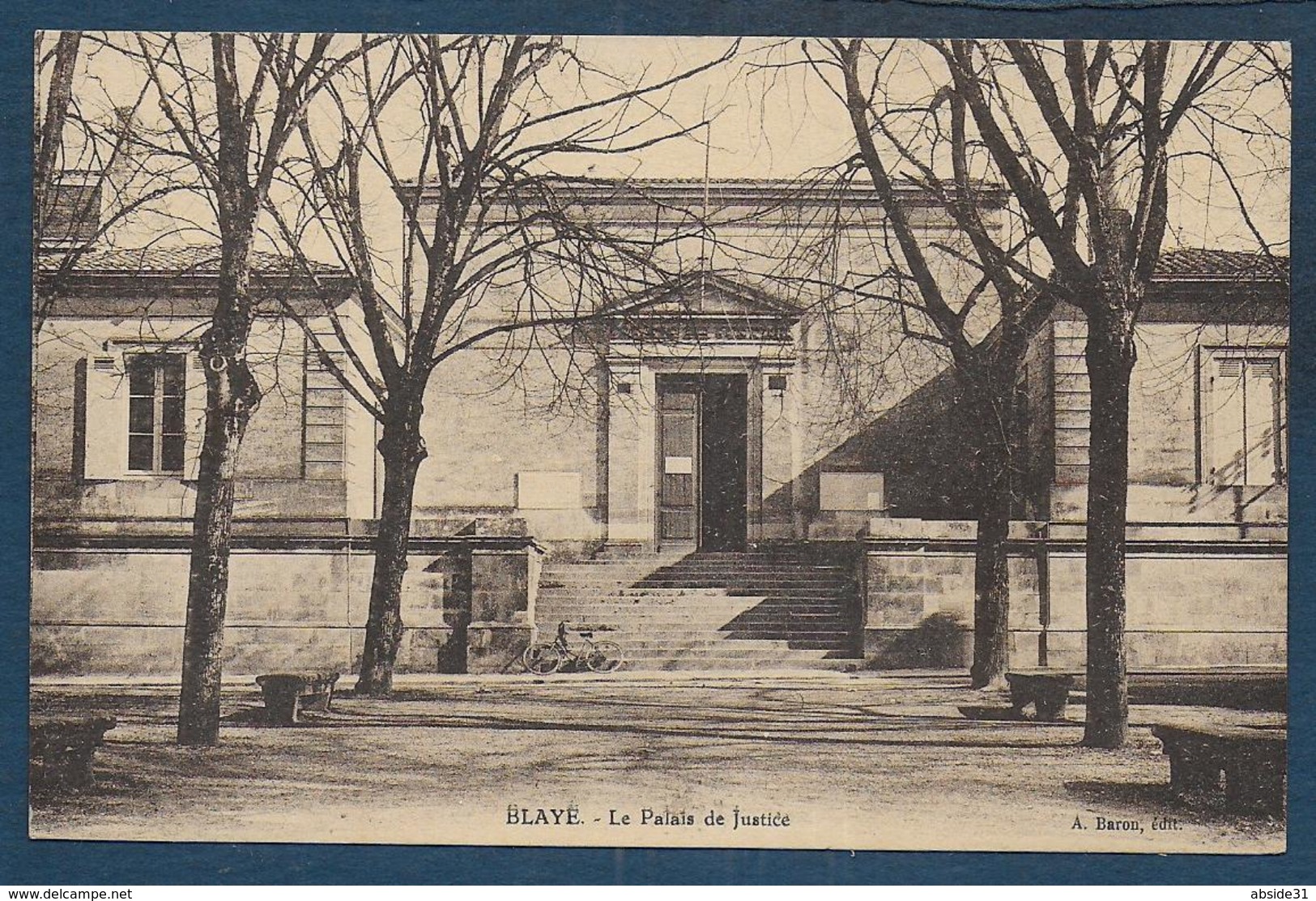 BLAYE - Le Palais De Justice - Blaye