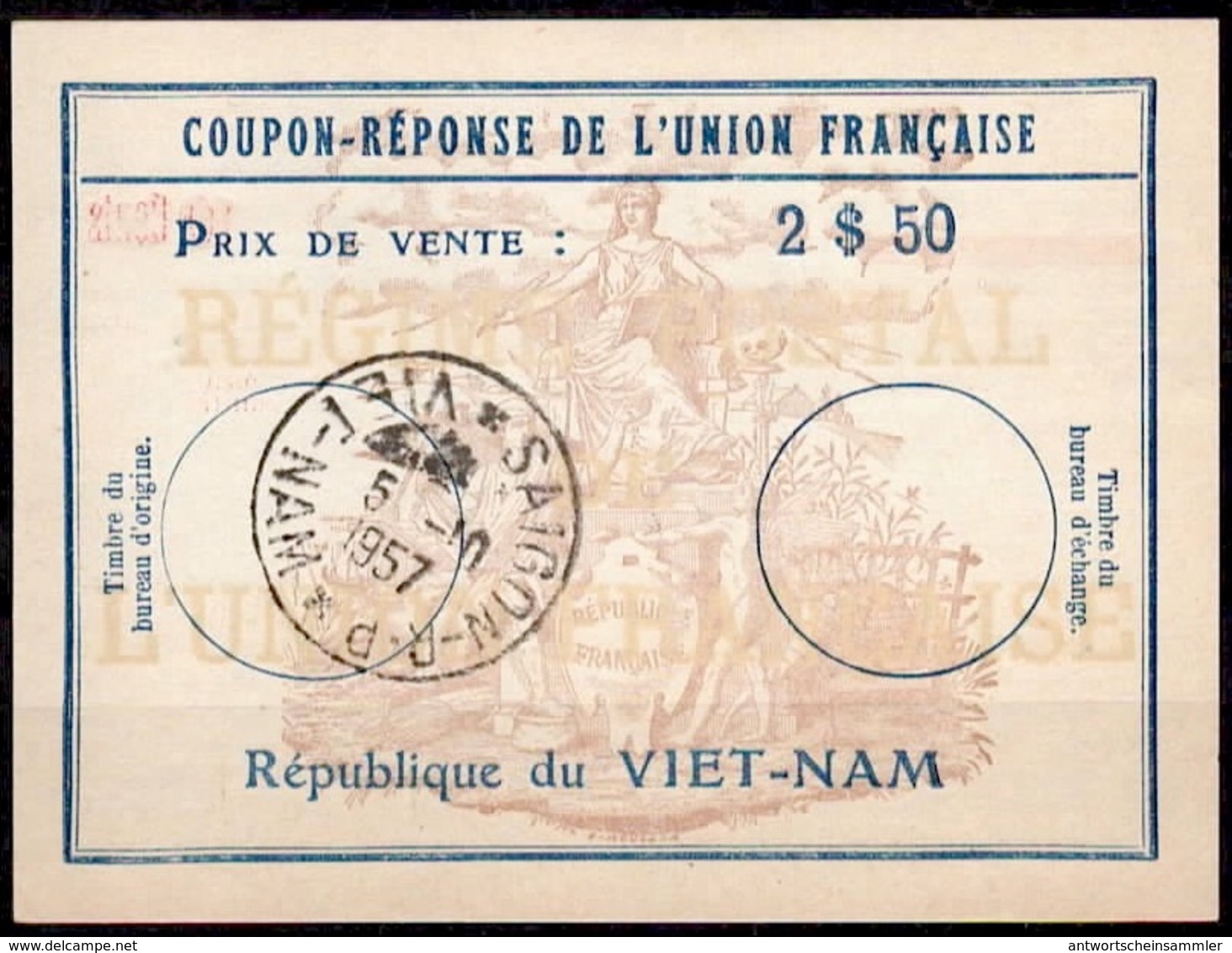 VIETNAM / VIET-NAM Coupon Reponse De L'Union Francaise Uf8C  2 $ 50  Reply Antwortschein O SAIGON 5.10.57 - Viêt-Nam