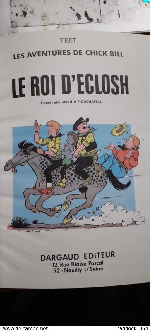 Le Roi D'eclosh Et Le Captif D'eclosh TIBET Dargaud 1972 - Chick Bill
